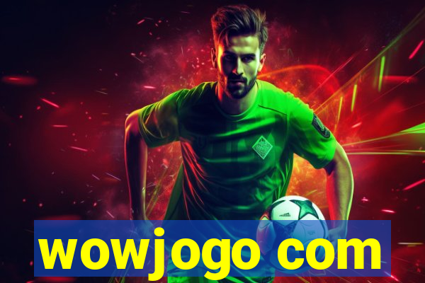 wowjogo com